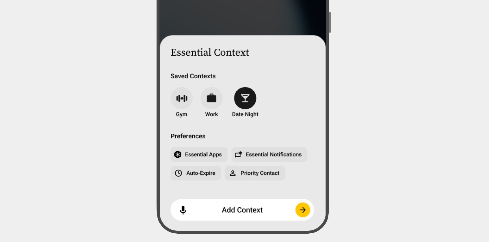The Essential Context sheet: saved contexts for Gym, Work and Date Night, one-tap preference chips for Essential Apps, Essential Notifications, Auto-Expire and Priority Contact, and an Add Context field with a microphone.
